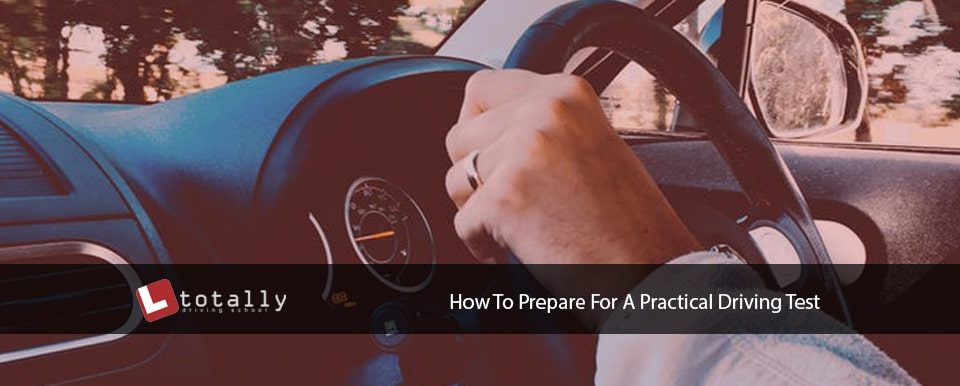 How To Prepare For A Practical Driving Test