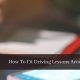 How To Fit Driving Lessons Around School Or Work Schedules