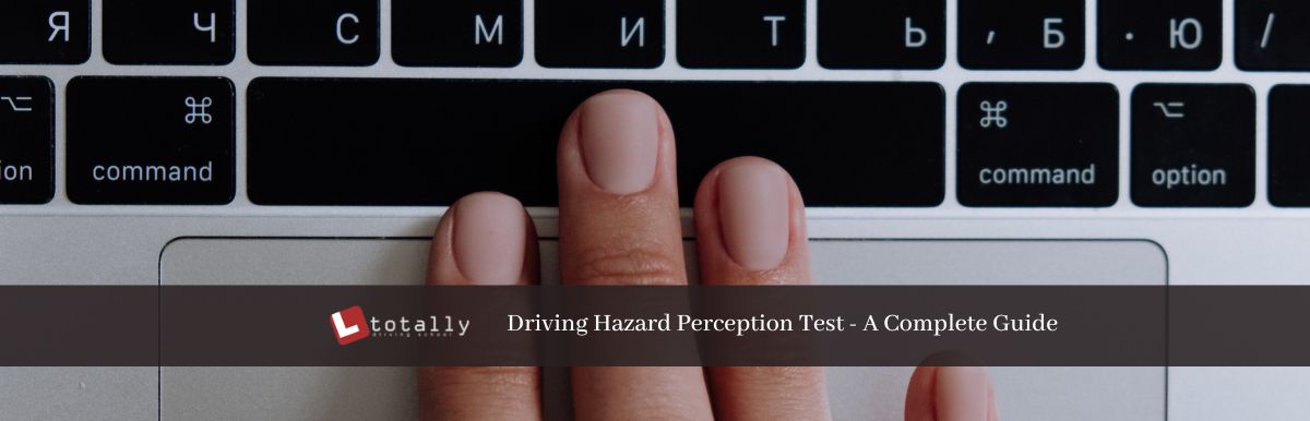 Driving Hazard Perception Test - A Complete Guide
