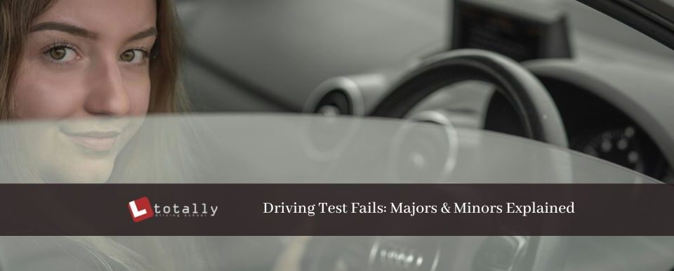 driving test fails majors & minors explained
